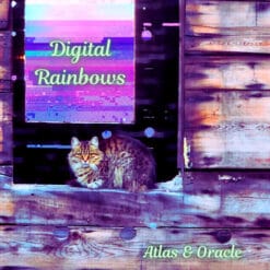 Digital Rainbows - Atlas & Oracle