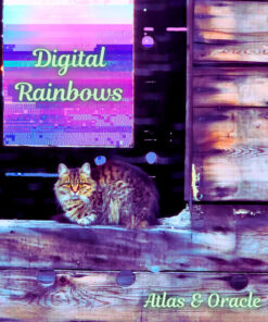 Digital Rainbows - Atlas & Oracle