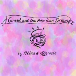 Greed and the American Dream - Atlas & Oracle