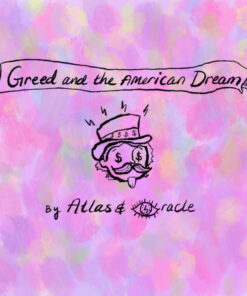 Greed and the American Dream - Atlas & Oracle
